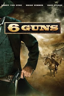 6 Guns (2010) 6 ปืนแค้น เพลิงสังหาร