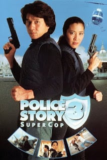 Police Story 3: Supercop (1992) วิ่งสู้ฟัด ภาค 3