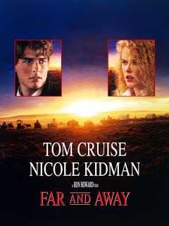 Far and Away (1992) ไกลเพียงใดก็จะไปให้ถึงฝัน