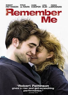 Remember Me (2010) จากนี้…มี เราตลอดไป