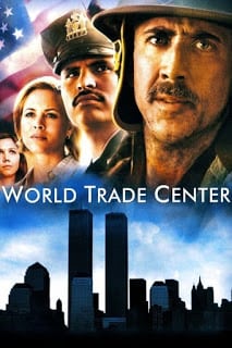 World Trade Center (2006) เวิร์ลด เทรด เซนเตอร์