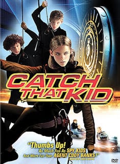 Catch That Kid (2004) แสบจิ๋วจารกรรมเหนือฟ้า