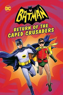 Batman Return of the Caped Crusaders (2016) แบทแมน: การกลับมาของมนุษย์ค้างคาว