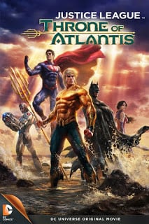 Justice League Throne of Atlantis (2015) จัสติซ ลีก ศึกชิงบัลลังก์เจ้าสมุทร