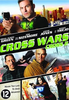 Cross Wars 2 (2017) ครอส พลังกางเขนโค่นแดนนรก 2