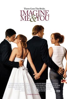 Imagine Me & You (2005) ในห้วงฝัน แค่ฉันกับเธอ