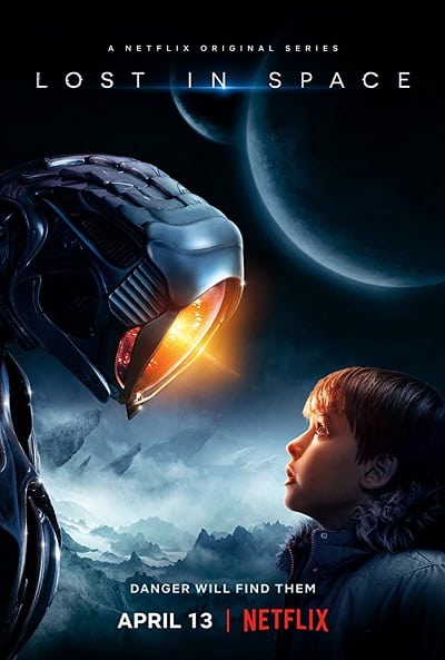 Lost in Space Netflix Season 1 EP.1-EP.10 (2018) ทะลุโลกหลุดจักรวาล