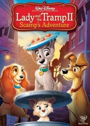 Lady and the Tramp II: Scamp’s Adventure (2001) ทรามวัยกับไอ้ตูบ 2