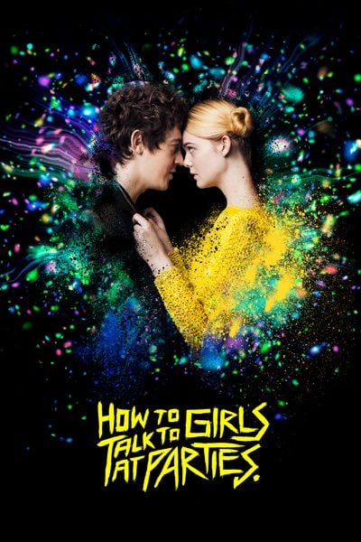 How to talk to girls at parties (2017) รักพังก์หลุดโลก