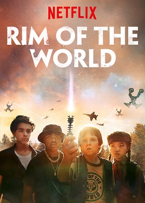 Rim of the World (2019) ผ่าพิภพสุดขอบโลก