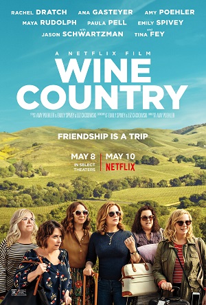 Wine Country (2019) ไวน์ คันทรี่