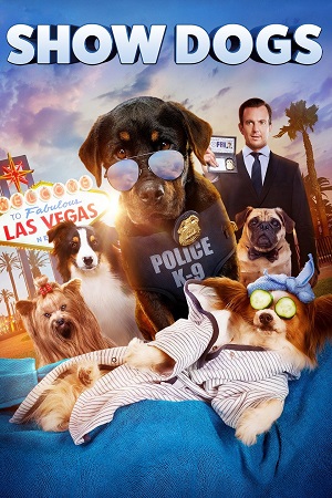 Show Dogs (2018) โชว์ด็อก