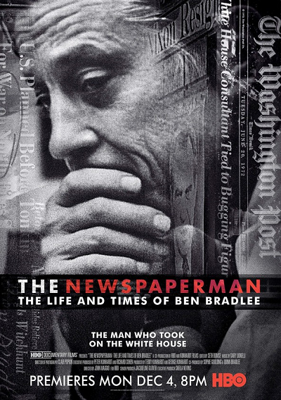 The Newspaperman The Life and Times of Ben Bradlee (2017) หนังสือพิมพ์ชีวิตและเวลา ของ เบรดแบรดลี