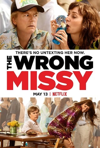 The Wrong Missy | Netflix (2020) มิสซี่ สาวในฝัน (ร้าย)