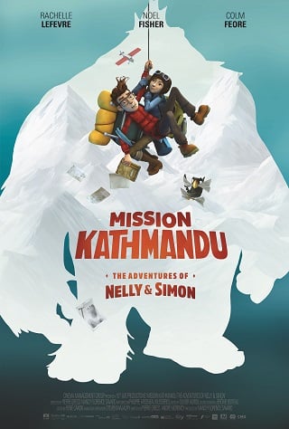 Mission Kathmandu The Adventures of Nelly & Simon (2017) การผจญภัยของ เนลลี่และไซมอน