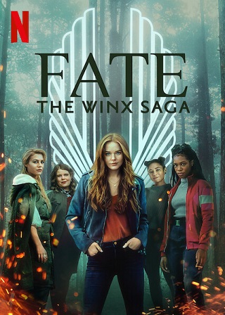 Fate: The Winx Saga | Netflix (TV Series 2021) Season 1 เฟต: เดอะ วิงซ์ ซาก้า (Ep.1-6จบ)