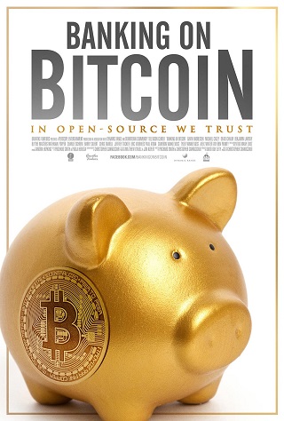 Banking on Bitcoin (2016) บิทคอยน์ ดอยไหมละมึง