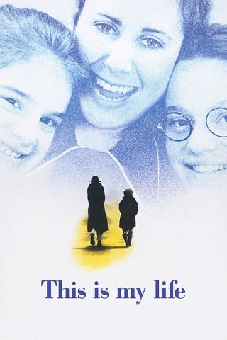 This Is My Life (1992) นี่คือ…ชีวิตของฉัน