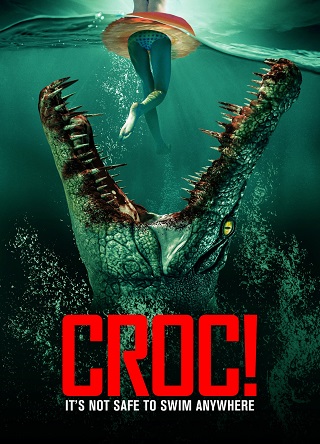 Croc! (2022) การแก้แค้นของจระเข้