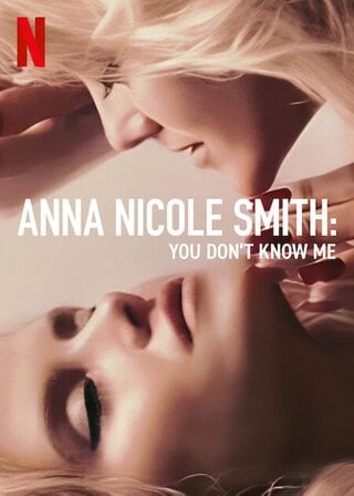 Anna Nicole Smith You Dont Know Me (2023) แอนนา นิโคล สมิธ คุณไม่รู้จักฉัน