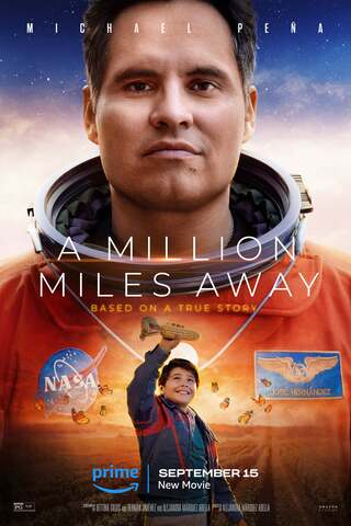 A Million Miles Away (2023) ฝันให้ไกล ไปถึงอวกาศ