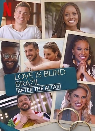 Love Is Blind Brazil: After The Altar (2023)