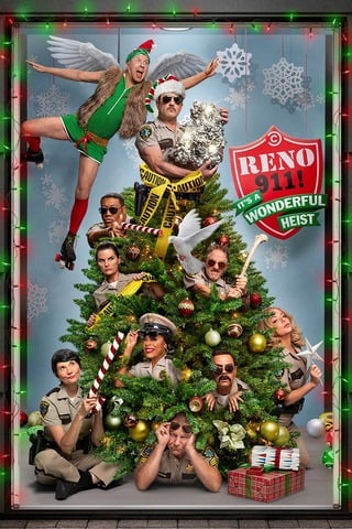 Reno 911!: It’s a Wonderful Heist (2022)