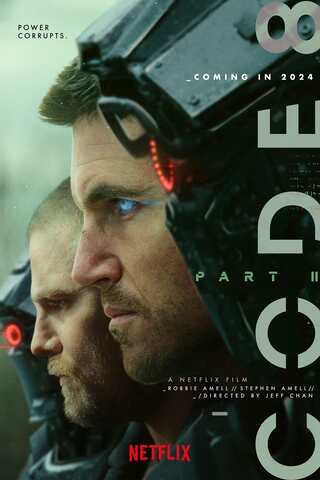 Code 8 Part II (2024) ล่าคนโคตรพลัง 2