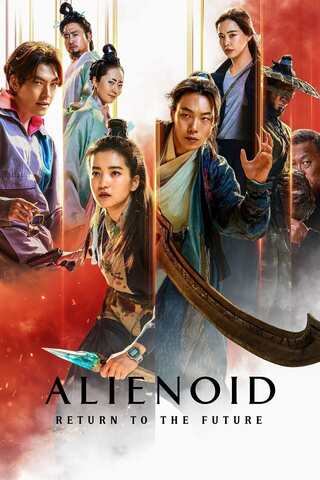 Alienoid 2 The Return to the Future (2024) วายร้ายเอเลี่ยน 2 เผด็จศึก