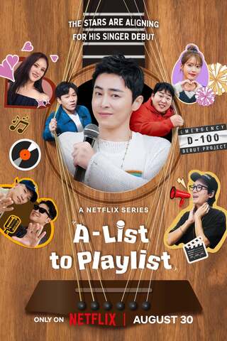 A-List to Playlist (2024) เอ-ลิสต์ ทู เพลย์ลิสต์