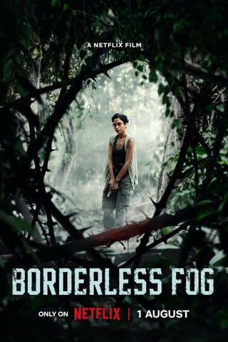 Borderless Fog (2024) หมอกไร้พรมแดน