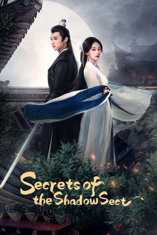 Secrets of the Shadow Sect (2024) ใต้เงารักหมื่นหทัย