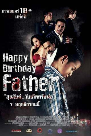 Happy Birthday Father (2019) สุขสันต์วันเกิด…ครับพ่อ